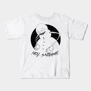 Hey, Snowmie Kids T-Shirt